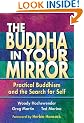 Buddha in Your Mirror: Practical Buddhism and the Secret Search for Self