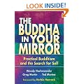 Buddha in Your Mirror: Practical Buddhism and the Secret Search for Self