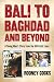 Book Bali to Baghdad and Beyond