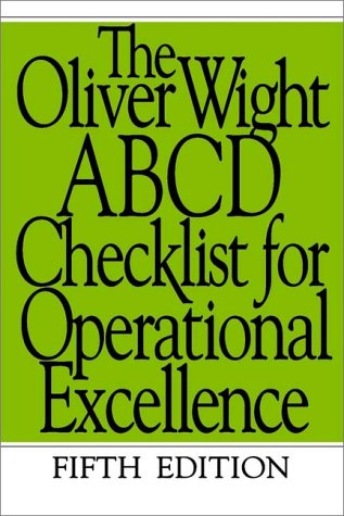 The Oliver Wight ABCD Checklist for Operational Excellence (The Oliver Wight Companies)