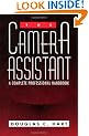 The Camera Assistant: A Complete Professional Handbook