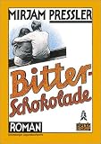 Gullivers B&uuml;cher, Bd.4, Bitterschokolade - Mirjam Pressler