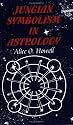 Jungian Symbolism in Astrology (Quest Books)