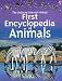The Usborne Internet-Linked First Encyclopedia of Animals