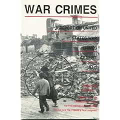 War Crimes: A Report on U.S. War Crimes Against Iraq