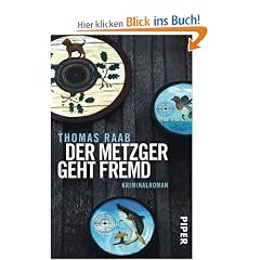 Der Metzger geht fremd: Kriminalroman
