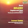 Bolero / Pavane pour une Infante défunte / Daphis et Cloé - Suite No. 2