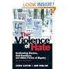 The Violence of Hate: Confronting Racism, Anti-Semitism, and Other Forms of Bigotry (3rd Edition)