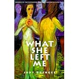 what she left me stories and a novella bakeless prize