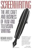 Screenwriting: The Art, Craft, and Business of Film and Television Writing (Plume)