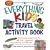 The Everything Kids' Travel Activity Book: Games to Play, Songs to Sing, Fun Stuff to Do -  Guaranteed to Keep You Busy the Whole Ride! (Everything Kids Series)