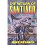 The Return of Santiago by Mike Resnick
