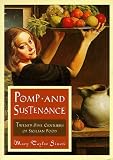 Pomp And Sustenance: Twenty Five Centuries Of Sicilian Food