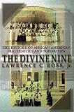 The Divine Nine: The History of African American Fraternities and Sororities