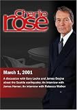 Charlie Rose with Gary Locke & James Devine; James Horner; Rebecca Walker (March 1, 2001)