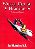 White House Heroes: Anti Terrorist Mission