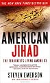 American Jihad: The Terrorists Living Among Us