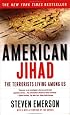 American Jihad: The Terrorists Living Among Us