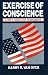 Exercise of Conscience: A World War II Objector Remembers