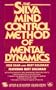 Silva Mind Control Method Of Mental Dynamics