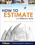 How to Estimate with Means Data & CostWorks, Fourth Edition - 1118025288