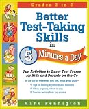  : Better Test-Taking Skills in 5 Minutes a Day: Fun Activities to Boost Test Scores for Kids and Parents on the Go