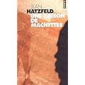 Une saison de machettes