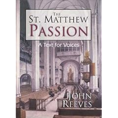 The St.Matthew Passion: A Text for Voices