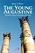 Search : The Young Augustine: The Growth of St. Augustine's Mind Up to His Conversion