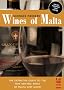 Georges Meekers' Wines of Malta - The Definitive Guide to the New Heritage Wines of Malta and Gozo | 2011