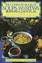 Complete Book of Soups and Stews