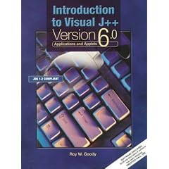 Introduction to Visual J++ (Version 6.0):Applications and Applets-Jdk 1.2 Compliant: Applications and Applets, Jdk 1.2 Compliant