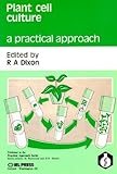 Plant cell culture : a practical approach
