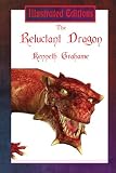 The Reluctant Dragon (Illustrated Edition)