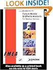 Guidelines for Failure Modes and Effects Analysis for Medical Devices