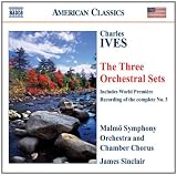 Ives - The Three Orchestral Sets