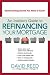 An Insider's Guide to Refinancing Your Mortgage: Money-Saving Secrets You Need to Know