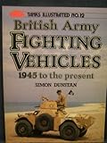 British Army fighting vehicles : 1945 to the present