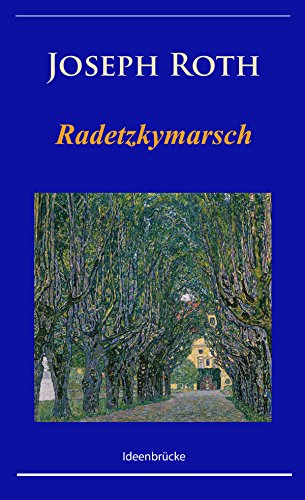 Radetzkymarsch (Joseph Roth) (German Edition)