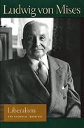 LIBERALISM (Lib Works Ludwig Von Mises PB)