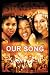 Our Song