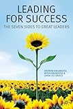 Leading for success : the seven sides to great leaders