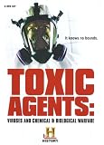 Toxic Agents: Viruses and Chemical & Biological Warfare (The History Channel)