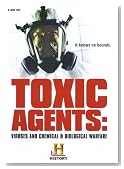 Toxic Agents: Viruses and Chemical & Biological Warfare (The History Channel)