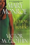 Borrow Trouble