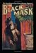 The Black Mask: A Magazine of Mystery, Romance and Adventure (Pulp Classics)