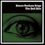 Soft Skin [Vinyl]