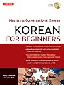 Korean for Beginners: Mastering Conversational Korean