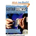 Guitar Fitness 2: Dein individueller Trainingsplan f�r schnellen Erfolg