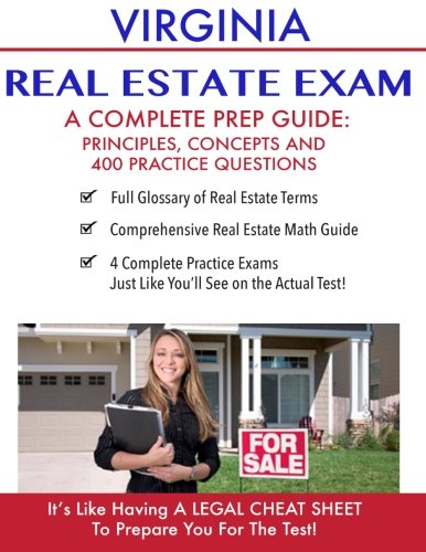Virginia Real Estate Exam A Complete Prep Guide: Principles, Concepts And 400 Practice Questions
